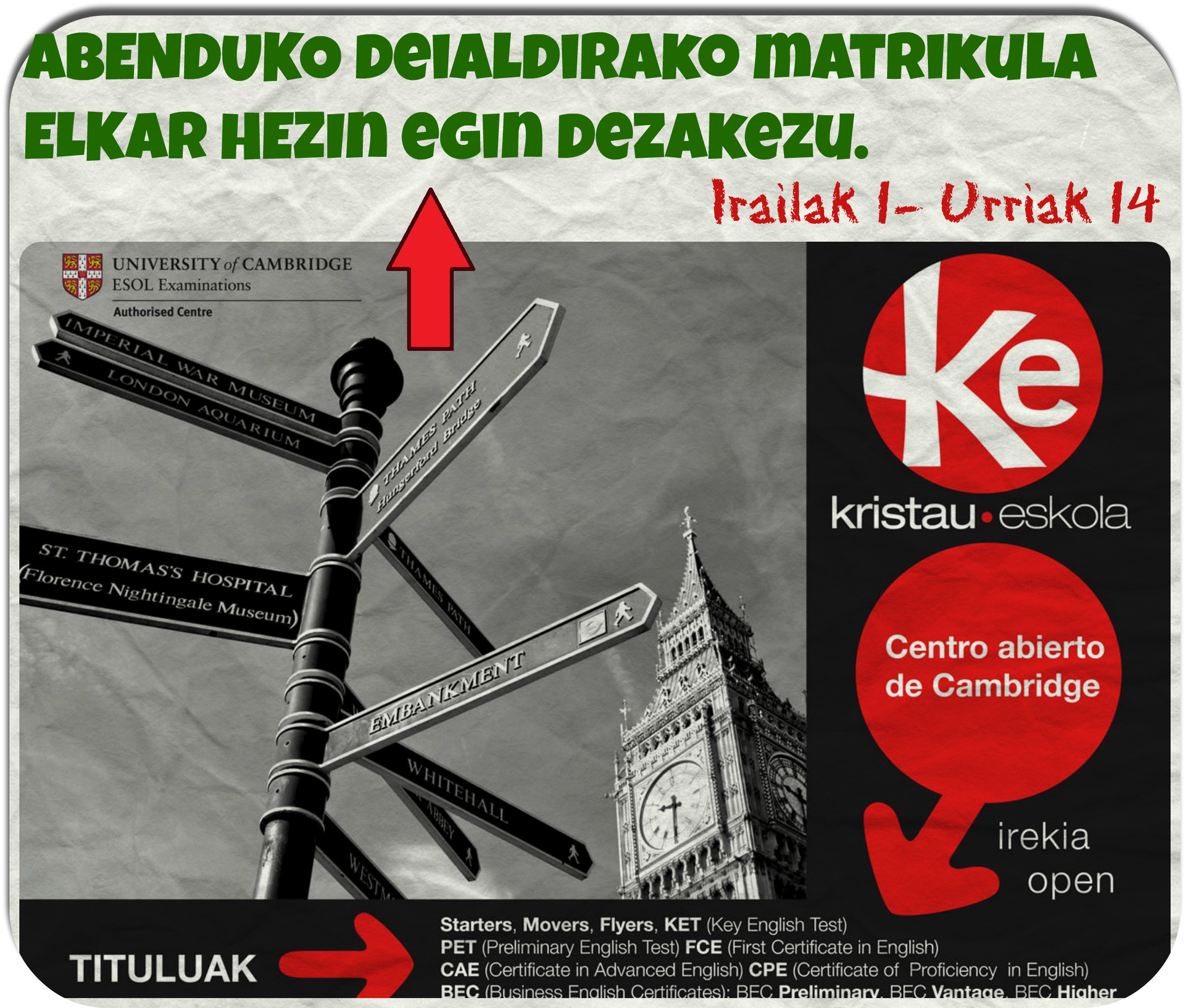 CAMBRIDGEKO AZTERKETAK EGITEKO MATRIKULA ELKAR HEZ