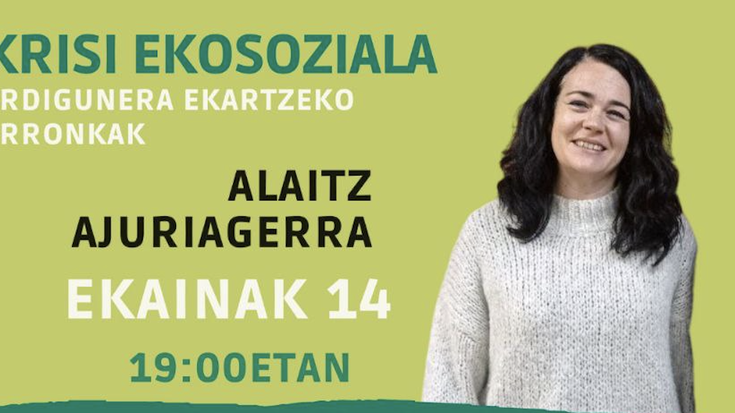 Krisi ekosozialaren gaineko solasaldia 'Karkabatik Herria' ekimenaren baitan