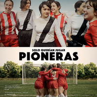 'Pioneras: sólo querían jugar' filma