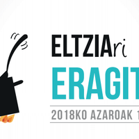 Eltziari Eragiten. Eltzia eguna 2018