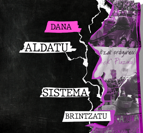 "Dana aldatu sistema brintzatu" lelopean manifestazioa deitu du Martxanterak talde feministak