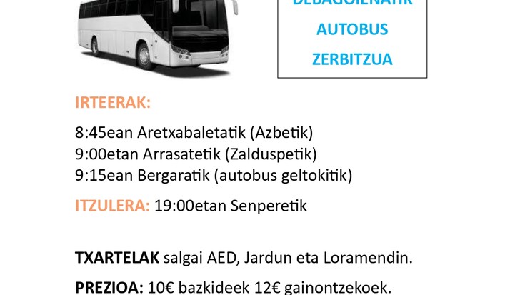 DEBAGOIENATIK HERRI URRATSERA AUTOBUSERAKO TXARTELA EROSTEKO AZKEN EGUNA MAIATZAREN 6A IZANGO DA