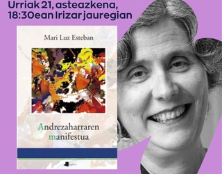 Mari Luz Estebanen 'Andrezaharren manifestua' liburuari buruzko solasaldia egingo dugu urriaren 21ean