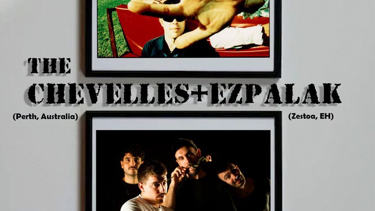 The Chevelles + Ezpalak
