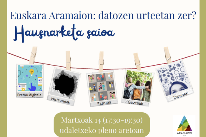 Euskara Aramaion ardatz izango duen saio irekia egingo dute martxoaren 14an