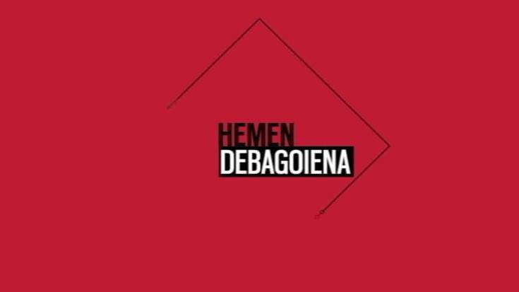 'Hemen Debagoiena' saioa osorik: 2019-02-28