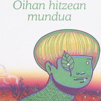 Literatura solasaldia: 'Oihan hitzean mundua'