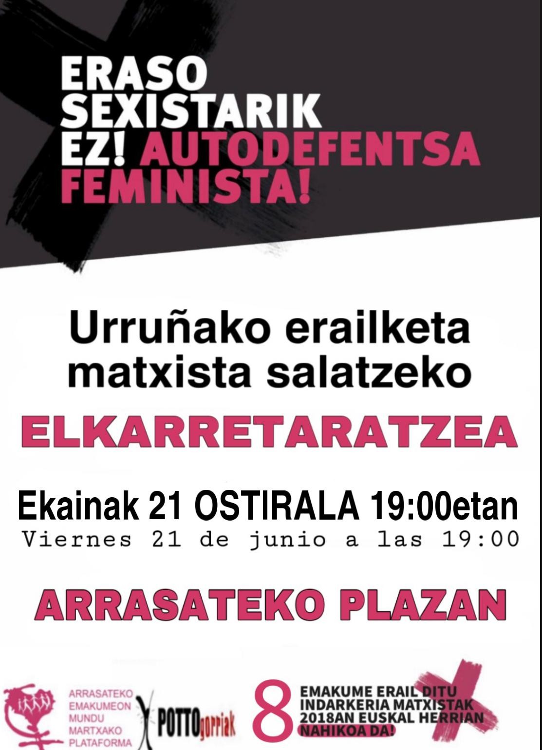 EKAINAREN 21ean ELKARRETARATZEA: ERASO MATXISTARIK EZ!