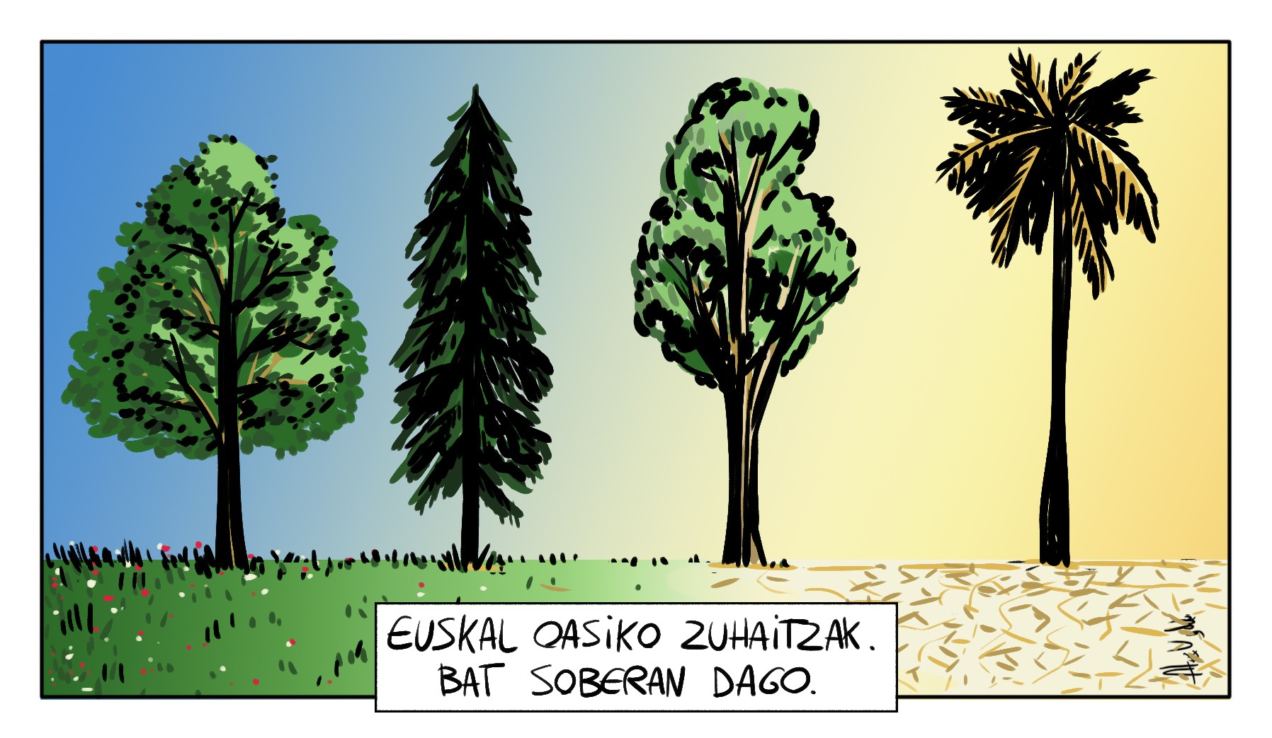 Euskal oasiko zuhaitzak