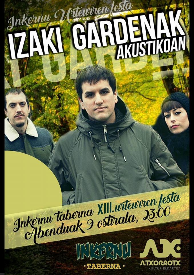 Izaki Gardenak taldea akustikoan izango da Inkernu tabenan