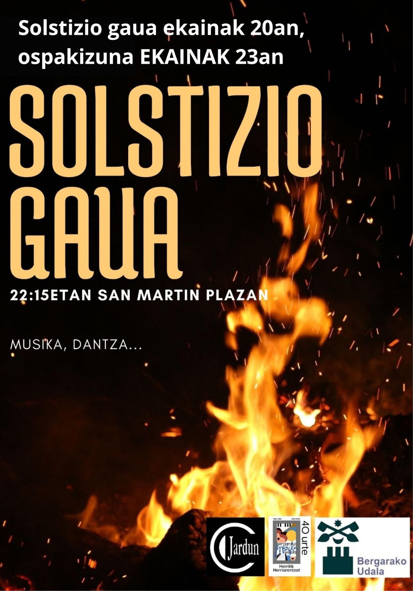 SOLSTIZIO GAUA ekainaren 20an OSPAKIZUNA ekainaren 23an, Igandea