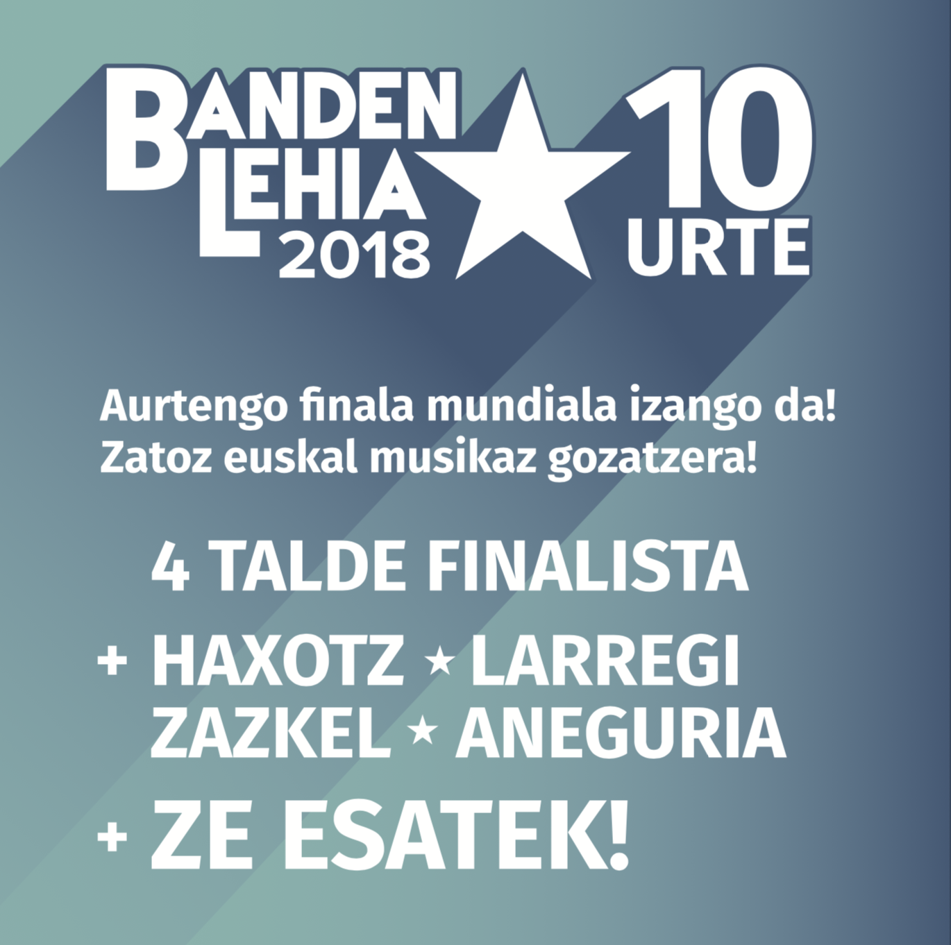 Banden Lehiako lau finalistak hautatuta: Dekot, Zizel, Nau eta Belatz