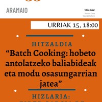 "Batch cooking" hitzaldia