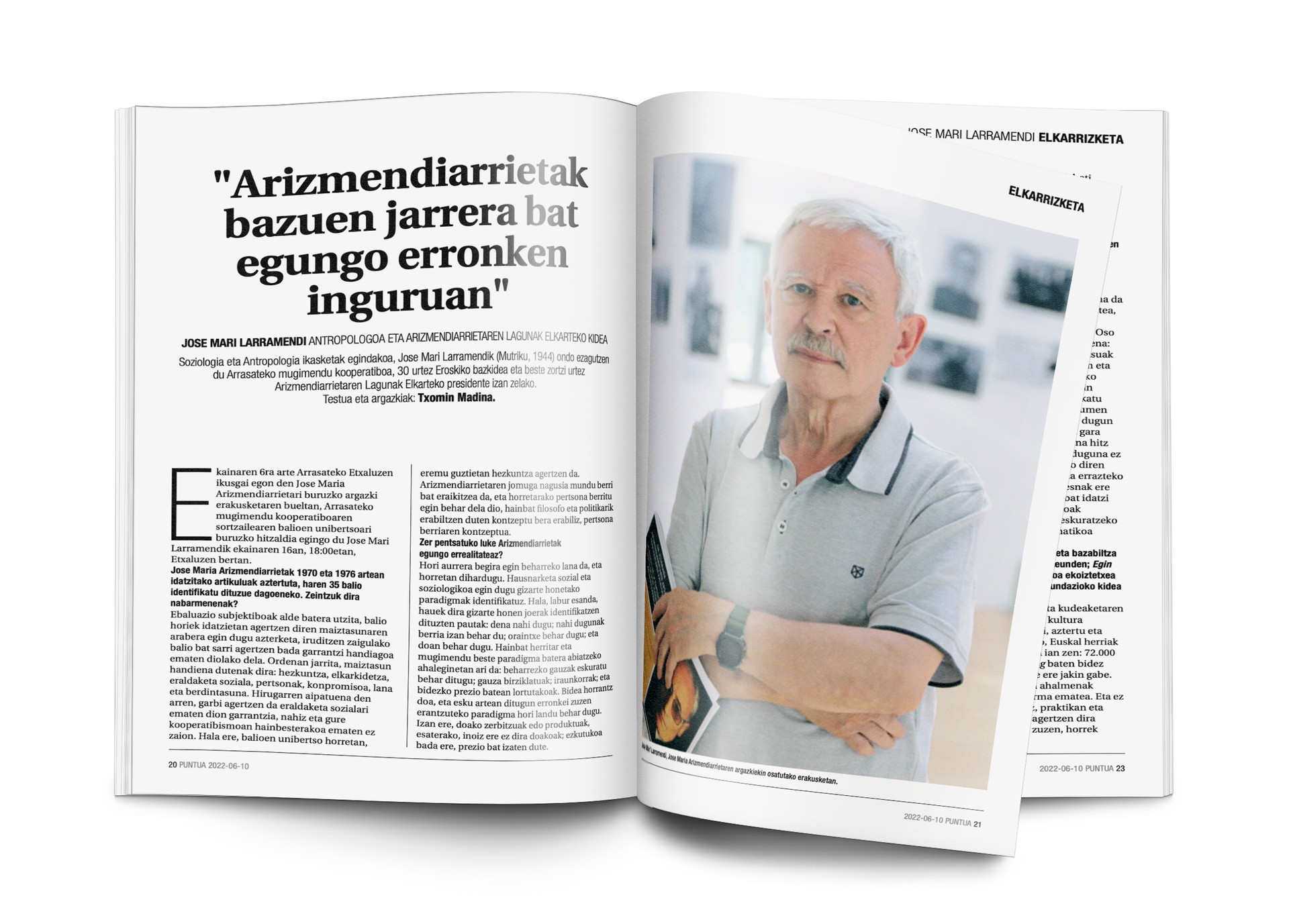 Jose Mari Larramendi: "Arizmendiarrietak bazuen jarrera bat egungo erronken inguruan"