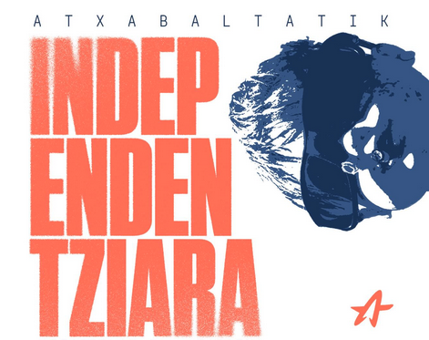'Atxabaltatik independentziara' ekimena