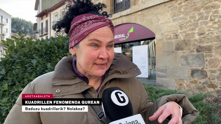 Nolakoa da zure kuadrilla?