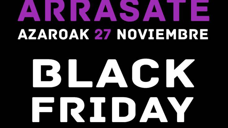 Ibai-Artek ere ospatuko du gaur 'Black Friday' Eguna