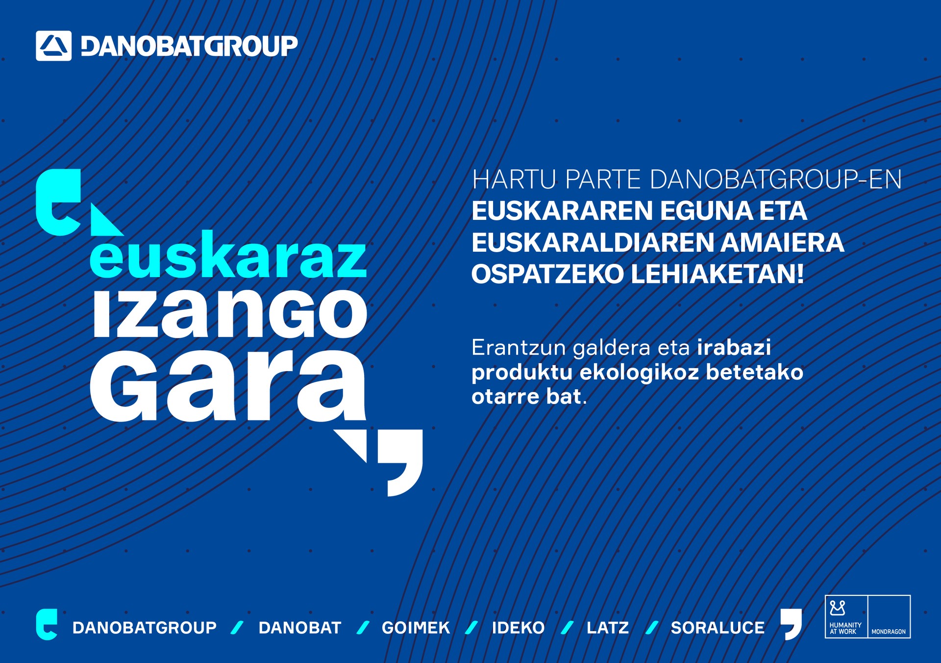 Danobatgroup: Euskaraldiaren amaiera eta Euskararen Eguna ospatzeko lehiaketa antolatu dute beste urtebetez