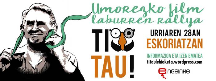 Ti Tau! film labur lehiaketa