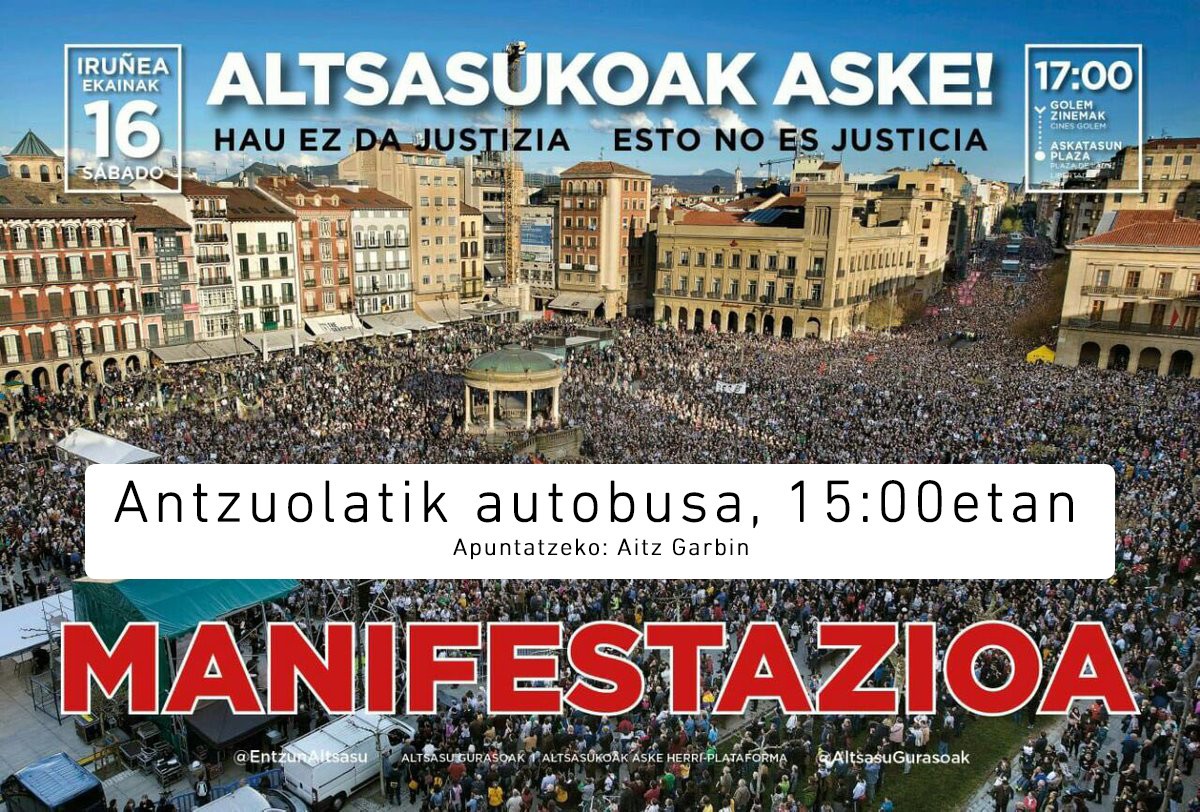 'Altsasukoak aske' lelopean egingo den manifestaziora joateko autobusa irtengo da Antzuolatik