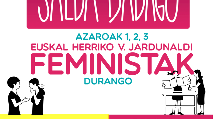 Euskal Herriko V. jardunaldi feministetan parte hartzeko deia egin dute Martxanterek