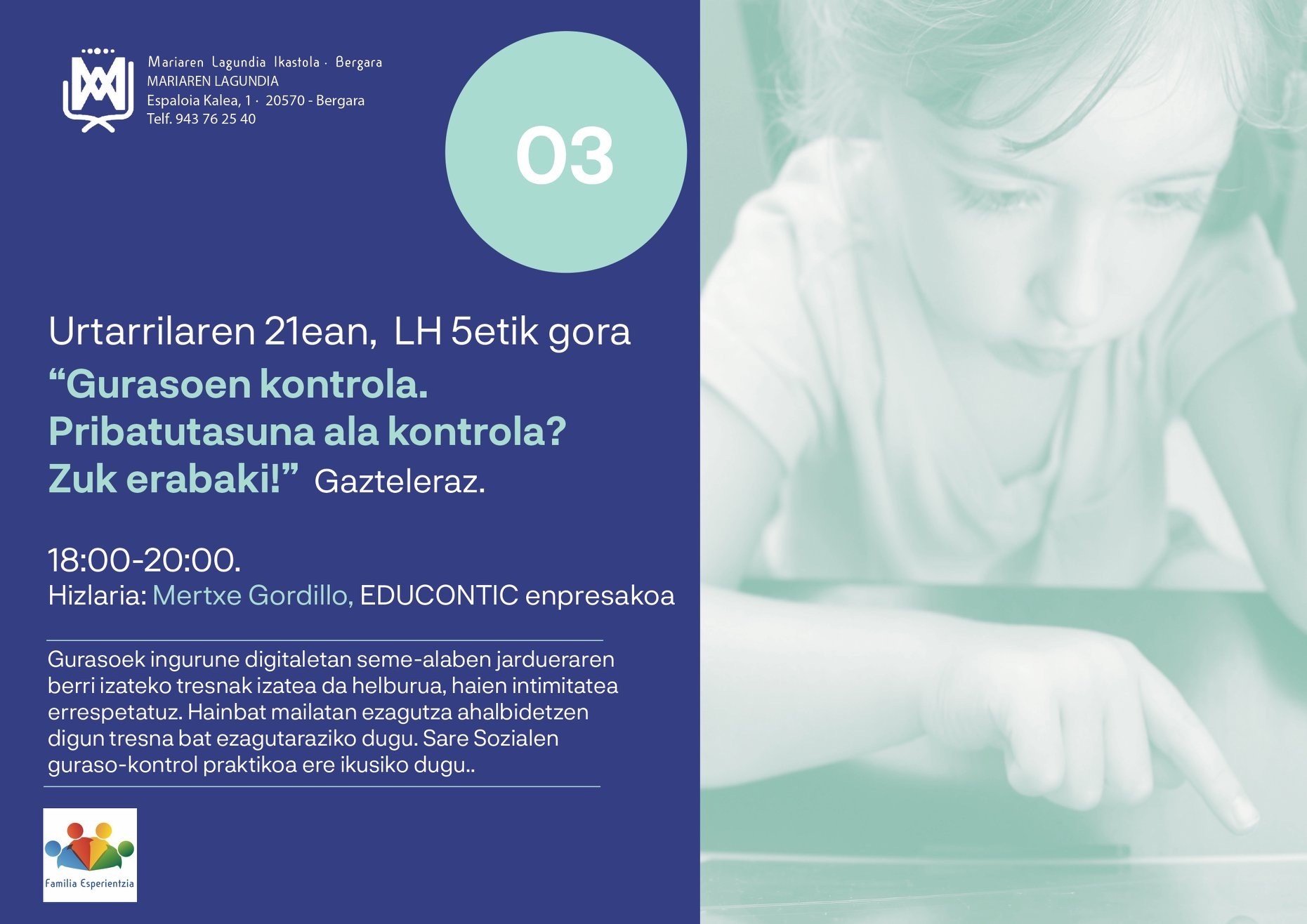 IKT. GURASOENTZAT 3. HITZALDIA: "Gurasoen kontrola. Pribatutasuna ala kontrola? Zeuk erabaki”"
