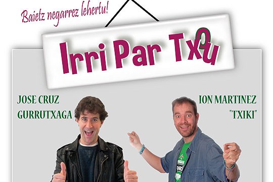 'Irri Par Txou' antzezlana, Euskal Ginkanaren sari banaketa girotzeko