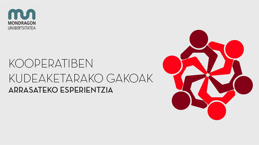 ‘Kooperatiben kudeaketarako gakoak: Arrasateko esperientzia’ MOOC kurtsoa abian jarriko du MONDRAGON UNIBERTSITATEAk