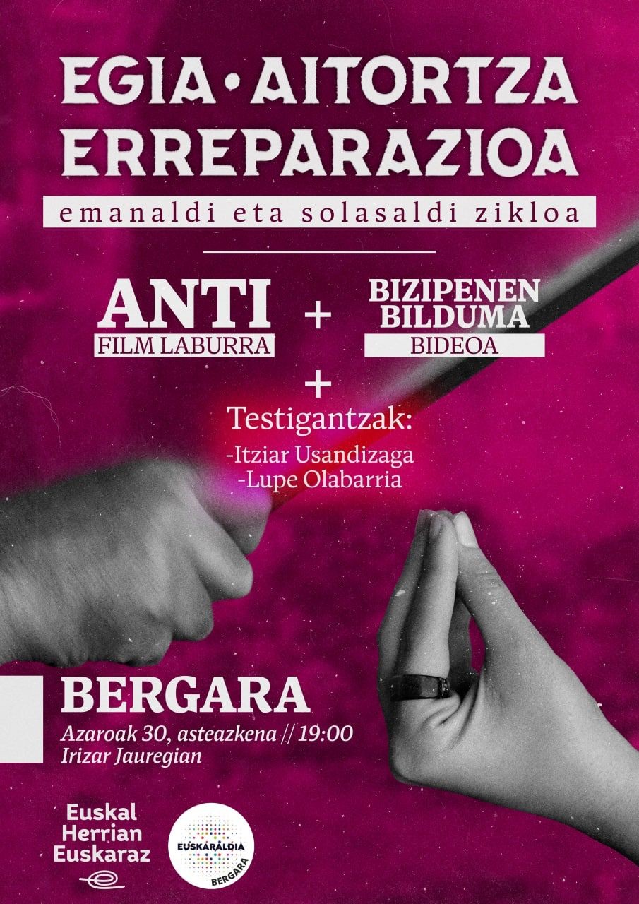 "Egia, aitortza, erreparazioa" emanaldi eta solasaldia Bergaran