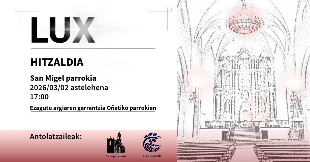 Oñatiko Ondarearen Balioa eta "LUX" Hitzaldia