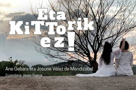 'Eta kittorik ez!' antzezlana egingo dute bihar, zapatua