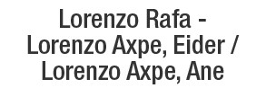 Lorenzo Rafa / Lorenzo Axpe, Eider / Lorenzo Axpe, Ane logotipoa