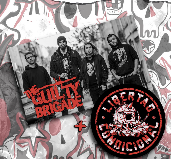 The Guilty Brigade + Libertad Condicional