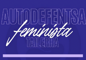 Autodefentsa feminista tailerra