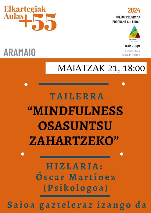 Tailerra: "Mindfulness, osasuntsu zahartzeko"
