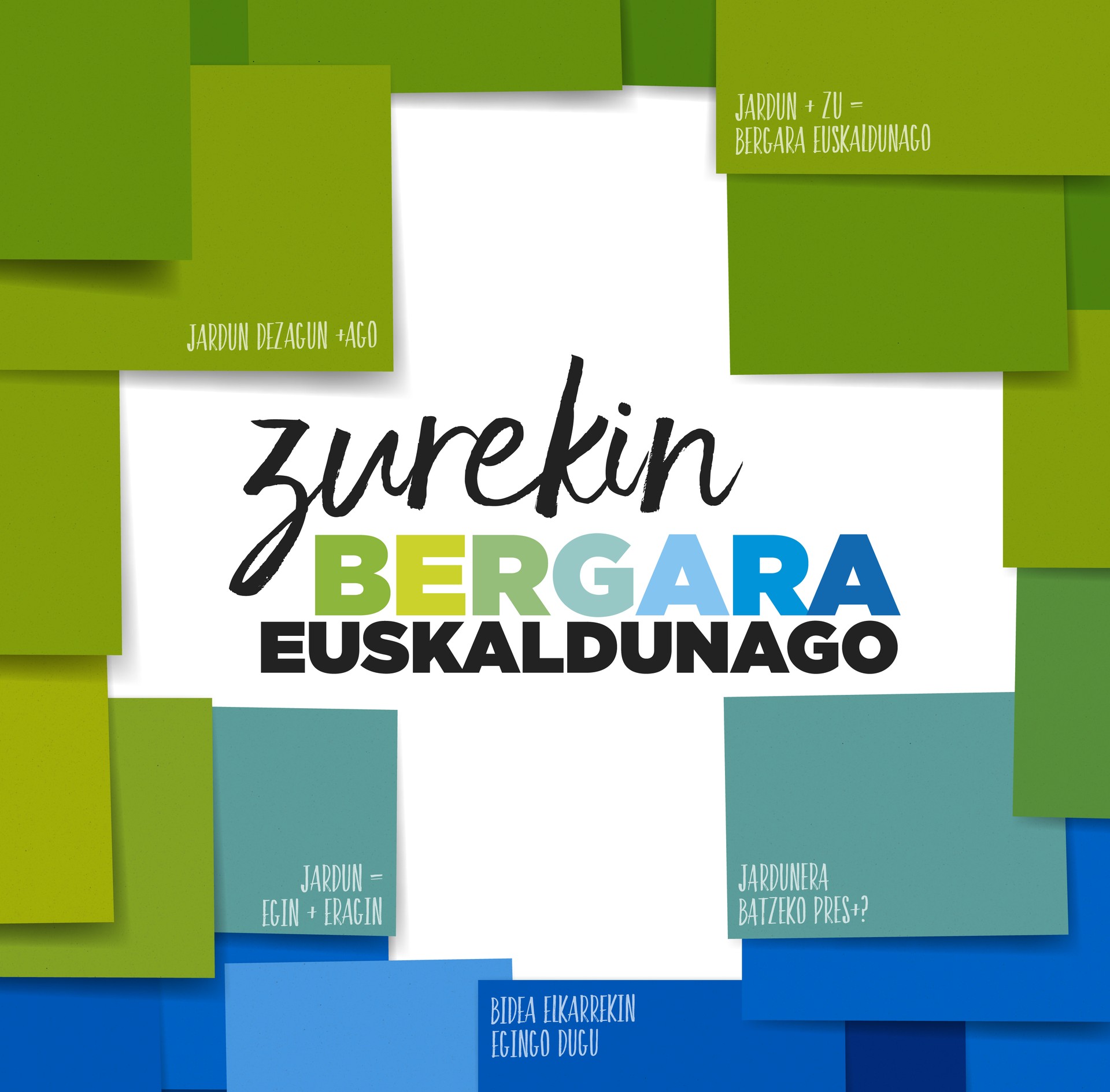 Zurekin Bergara euskaldunago!