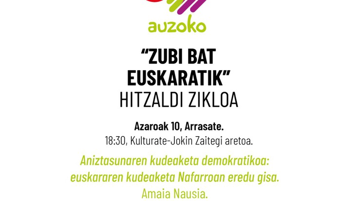 "ZUBI BAT EUSKARATIK" HITZALDI ZIKLOA.