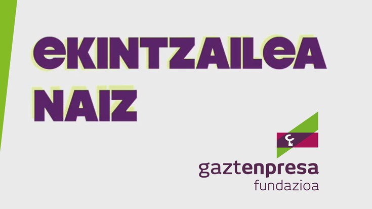 Ekintzailea naiz