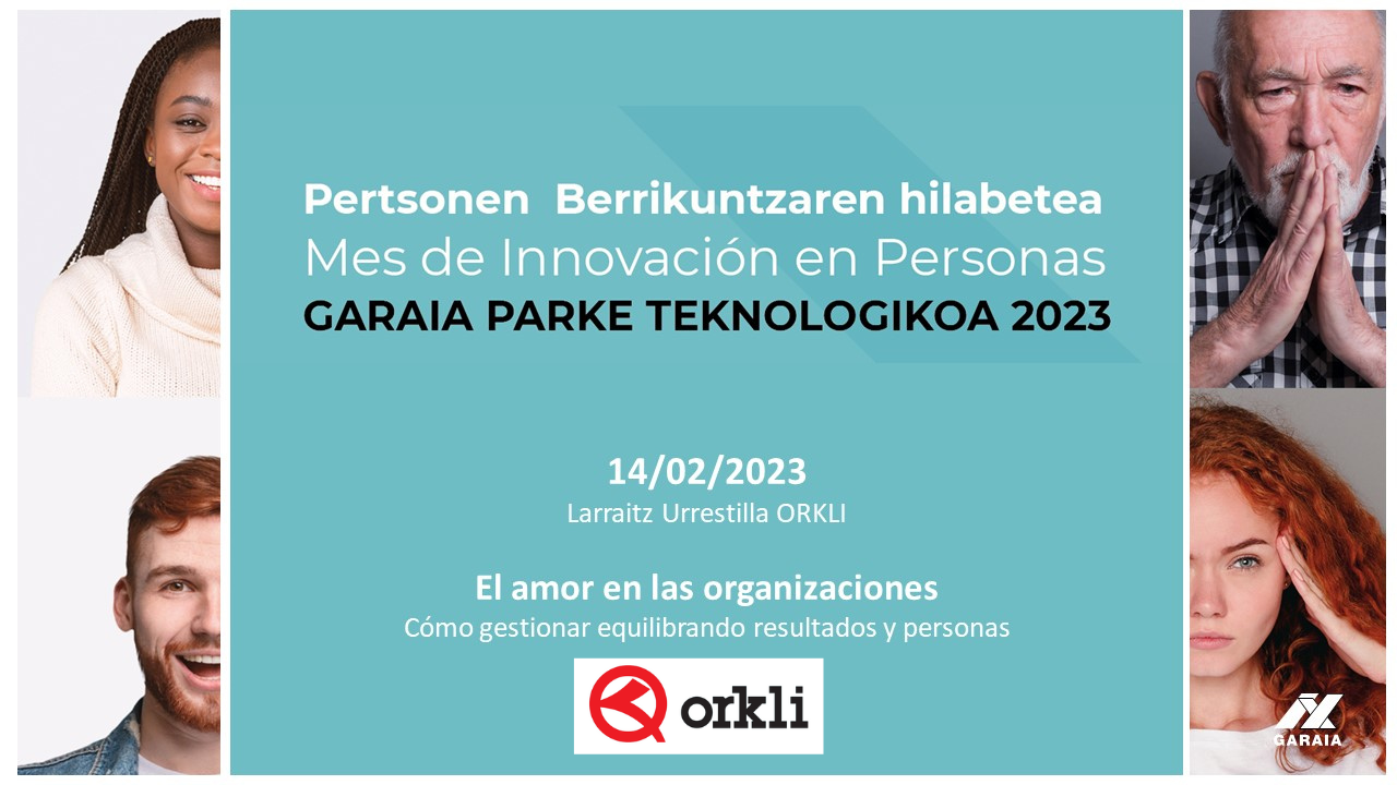 ORKLI enpresak erakundeetako maitasunari buruz hitz egingo du Pertsonen Berrikuntzaren hilabetean - PTGaraia