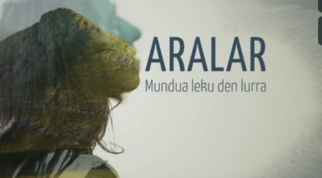 'Aralar, mundua leku den lurra', dokumentala