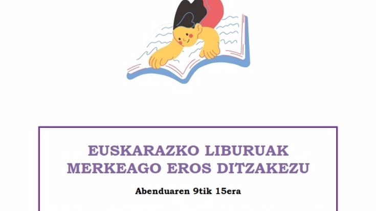 EUSKARAZ IRAKURRI ETA GOZATU!! Euskarazko irakurzaletasuna bultzatzeko kanpaina abenduaren 9tik 15era bitartean