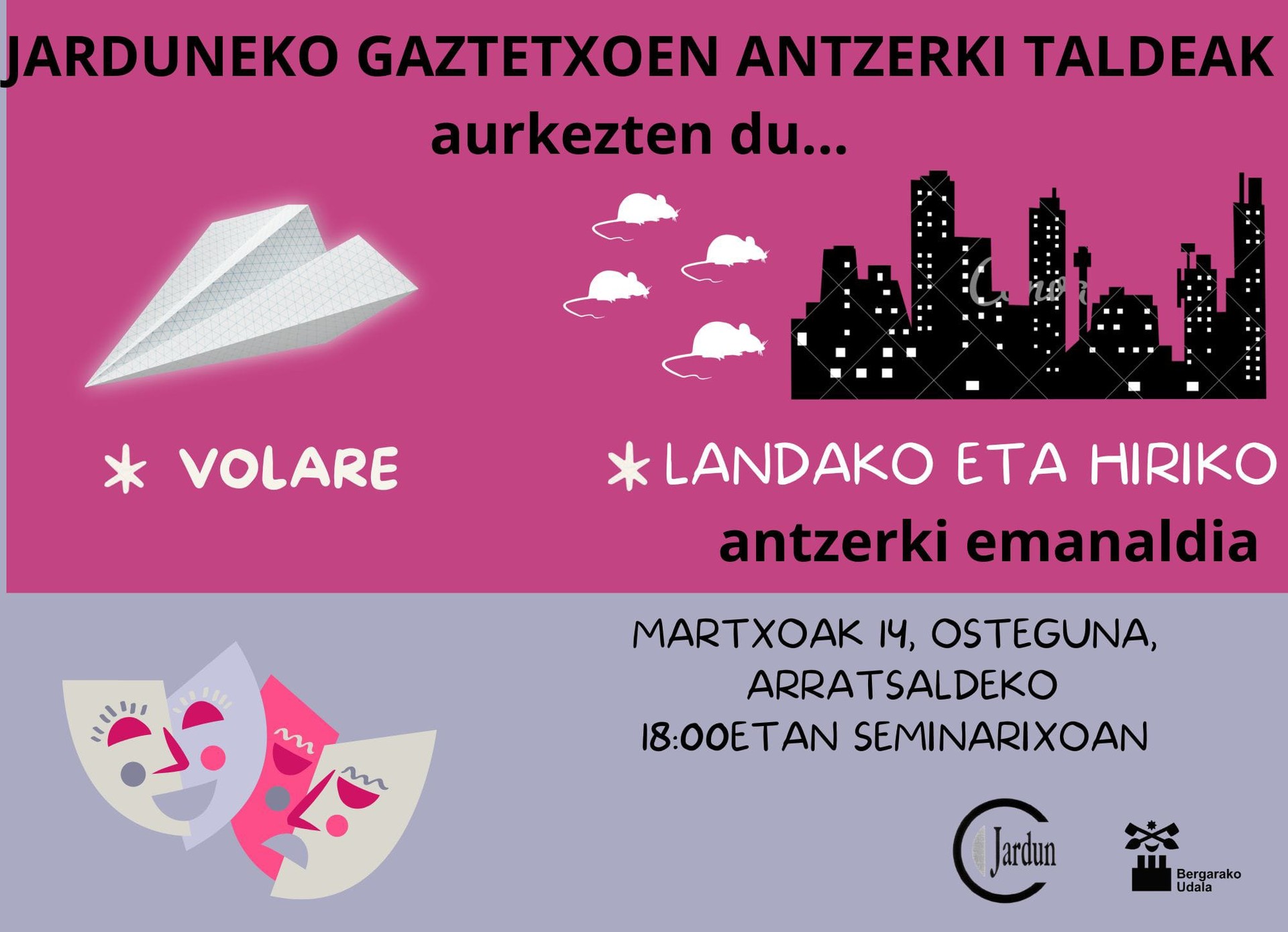 JARDUNEKO GAZTETXOEN ANTZERKI ESKOLAK AURKEZTEN DU...