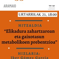 'Elikadura zahartzaroan eta gaixotasun metabolikoen prebentzioa' hitzaldia