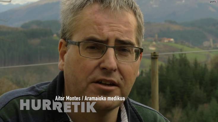 Aitor Montes Aramaioko medikua 'Hurretik'