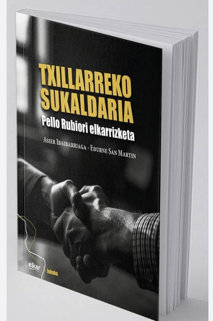 'Txillarreko sukaldaria. Pello Rubiori elkarrizketa' liburuaren aurkezpena