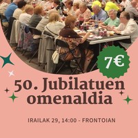 50. Jubilatuen omenaldia