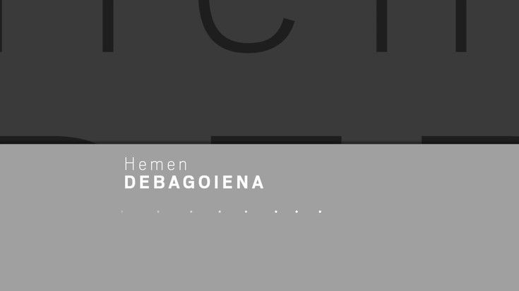'Hemen Debagoiena' saioa osorik: 2025-07-04