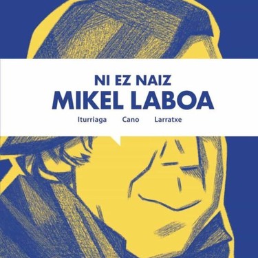 Literatura solasaldia: 'Ni ez naiz Mikel Laboa'