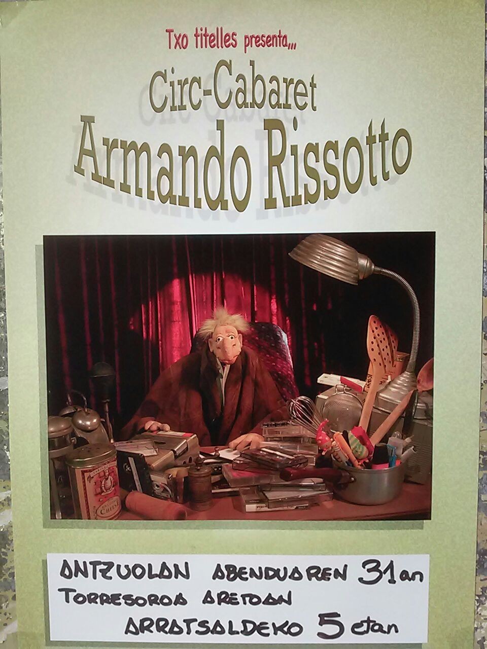Nartxi Azkargortaren "Circ-Cabaret Armando Risoto" Antzuolako Torresoroan