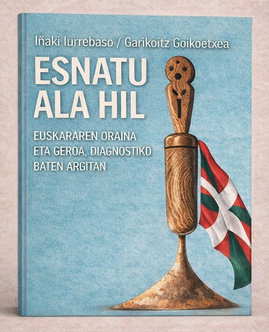 'Esnatu ala hil' liburuaren aurkezpena